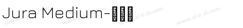 Jura Medium字体转换